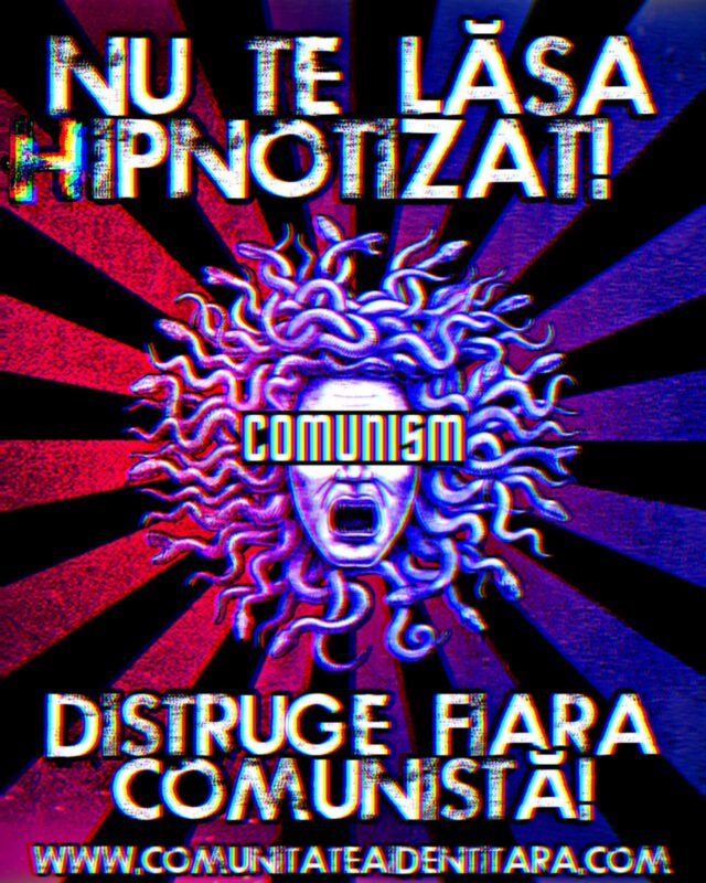 Nu te lăsa hipnotizat, distruge fiara comunistă!