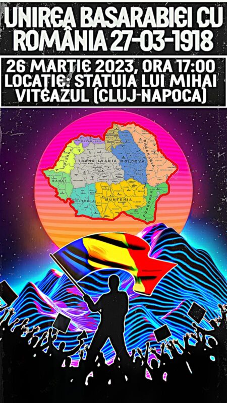 EVENIMENT: Unirea Basarabiei cu România sărbătorită pe 26 Martie la Cluj-Napoca